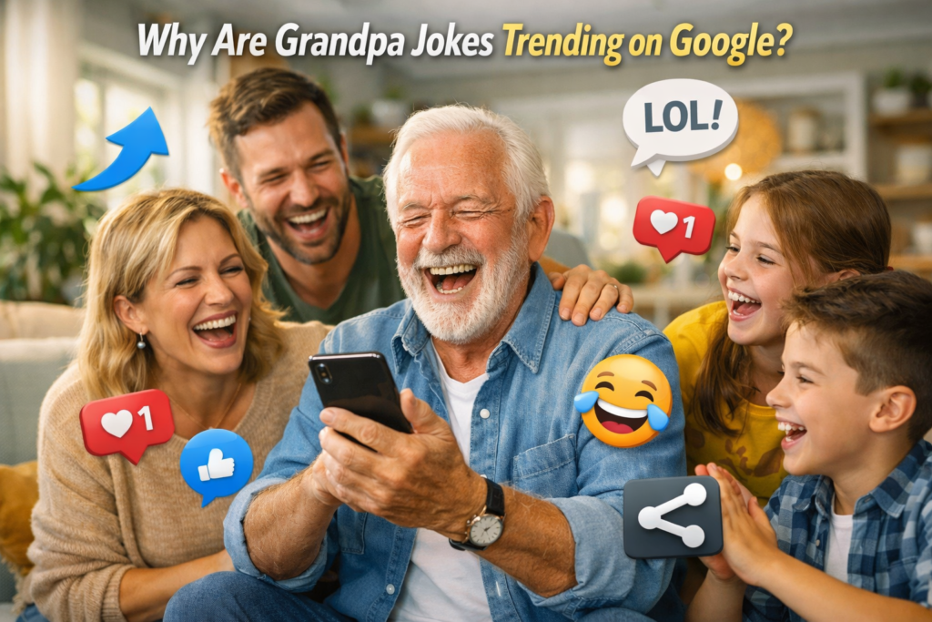 Why are grandpa jokes trending on Google