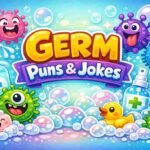 550+ Germ Puns and Jokes