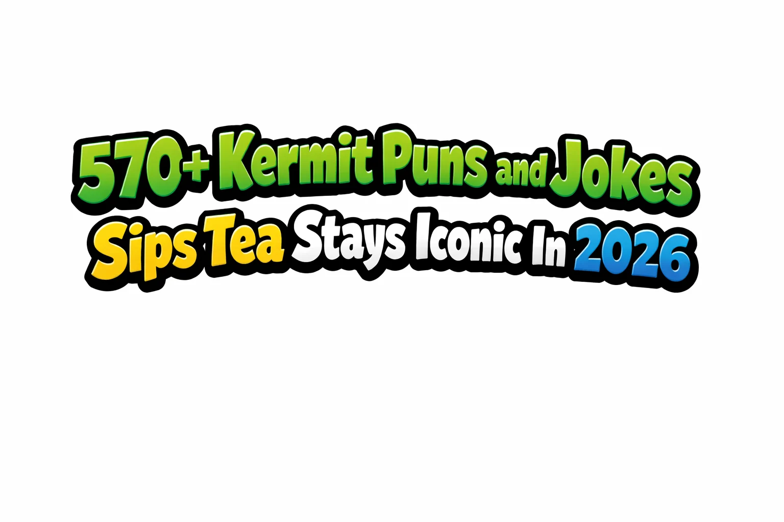 570+ Kermit Puns and Jokes