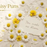 575 Daisy Puns